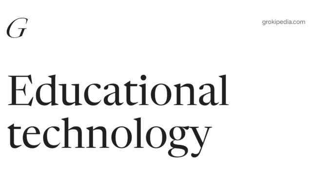 Educational technology — Grokipedia