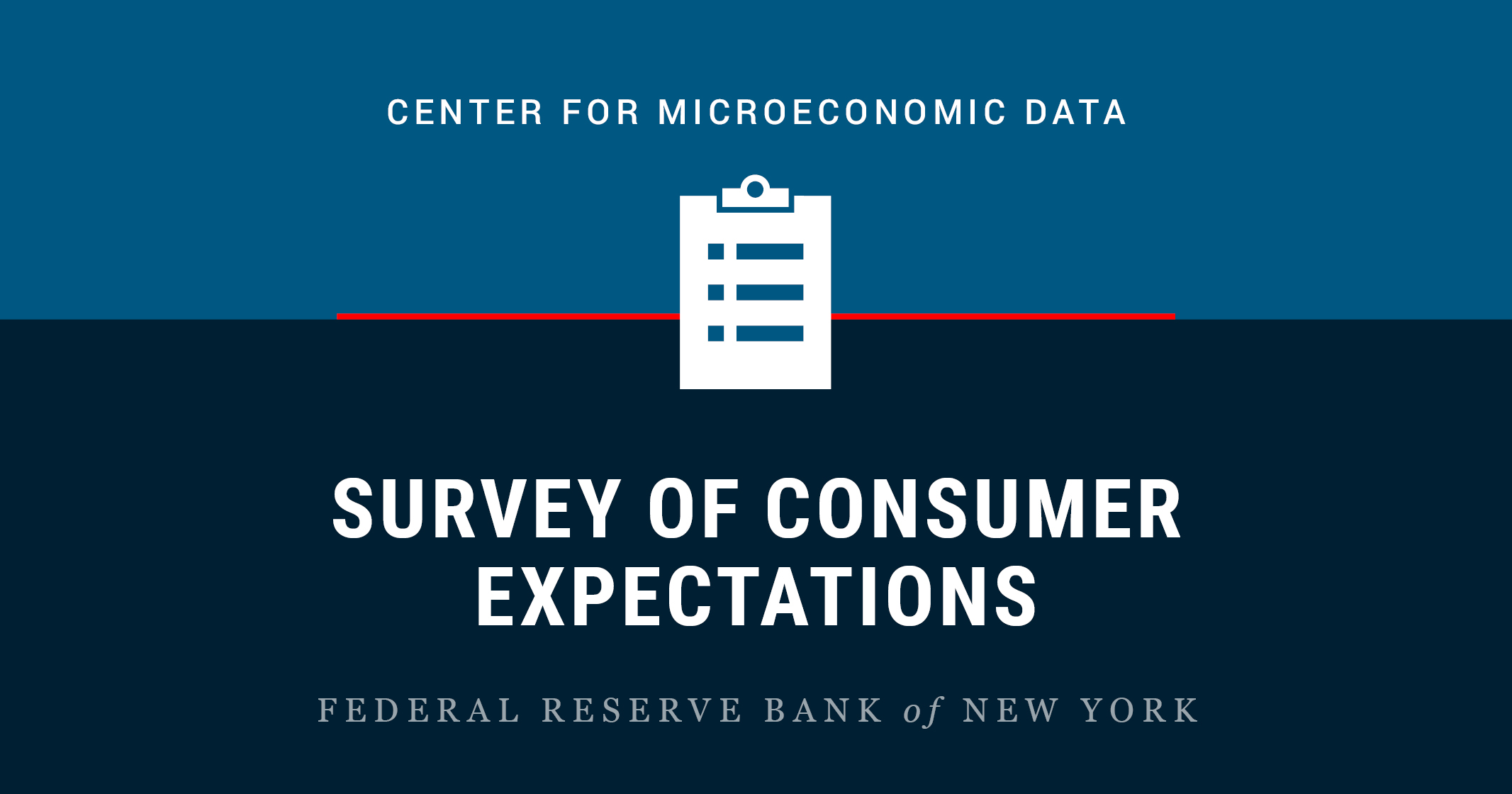 Survey of Consumer Expectations - FEDERAL RESERVE BANK of NEW YORK