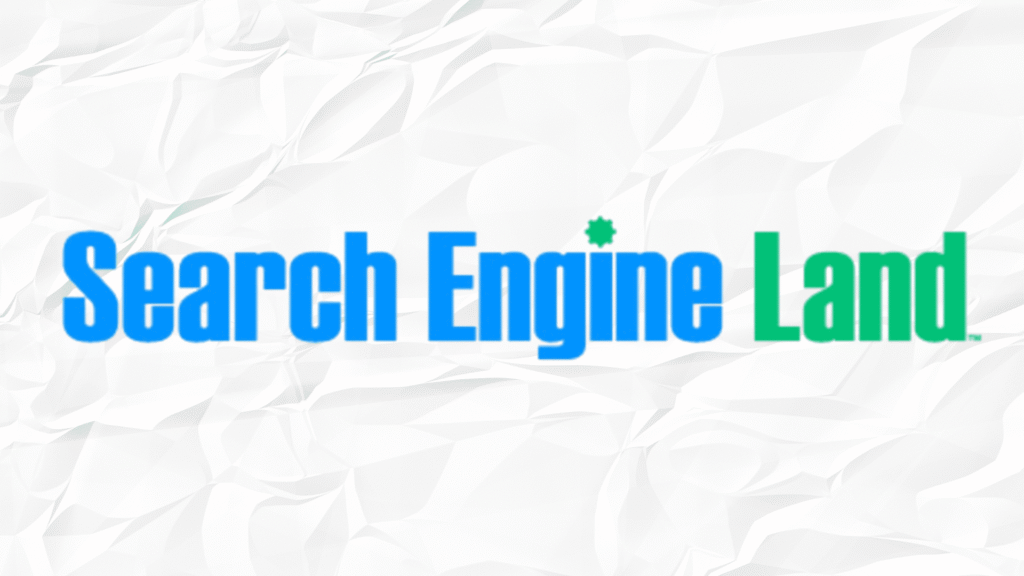 Search Engine Land | SEO, PPC & AI Search News for Marketers